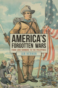 Electronics book pdf free download America's Forgotten Wars: From Lord Dunmore to the Philippines 9781445695303 English version FB2 MOBI DJVU by Ian Hernon