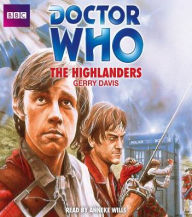 Title: Doctor Who: The Highlanders: An Unabridged Classic Doctor Who Novel, Author: Gerry Davis