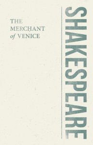 Title: The Merchant of Venice, Author: William Shakespeare