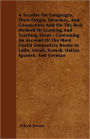 A Treatise On Languages, Their Origin, Structure, And Connection; And On The Best Method Of Learning And Teaching Them - Containing An Account Of The Most Useful Elementary Books In Latin, Greek, French, Italian, Spanish, And German