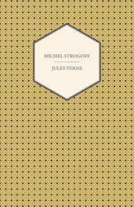 Title: Michel Strogoff, Author: Jules Verne