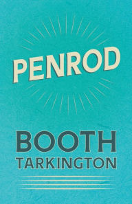 Title: Penrod, Author: Booth Tarkington