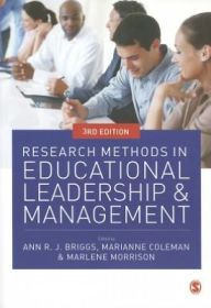 Title: Research Methods in Educational Leadership and Management / Edition 3, Author: Ann Briggs