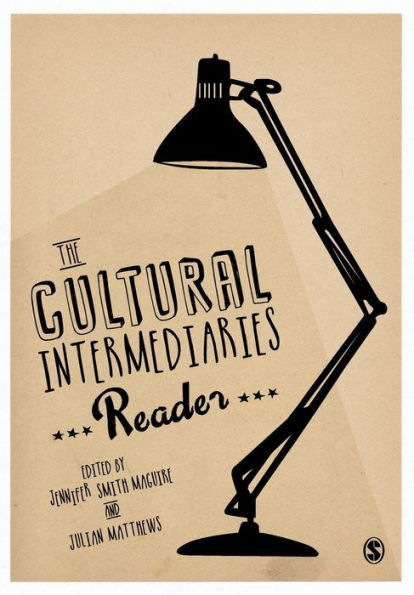 The Cultural Intermediaries Reader / Edition 1