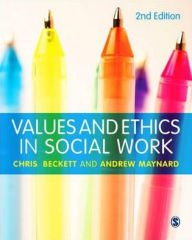 Title: Values and Ethics in Social Work / Edition 2, Author: Chris Beckett