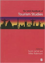 The SAGE Handbook of Tourism Studies / Edition 1