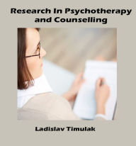 Title: Research in Psychotherapy and Counselling, Author: Ladislav Timulak