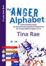 The Anger Alphabet: Understanding Anger - An Emotional Development Programme for Young Children aged 6-12