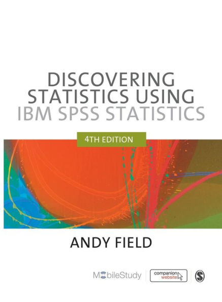 Discovering Statistics Using IBM SPSS Statistics / Edition 4