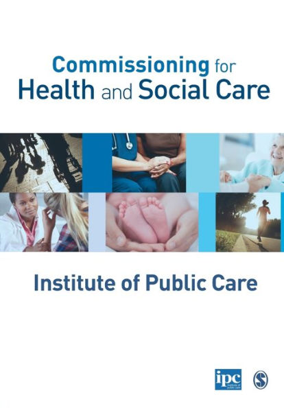 Commissioning for Health and Social Care / Edition 1