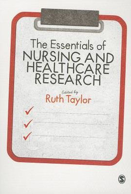 The Essentials of Nursing and Healthcare Research