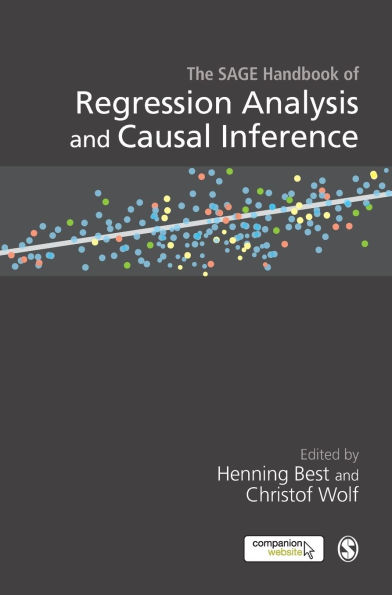 The SAGE Handbook of Regression Analysis and Causal Inference / Edition 1