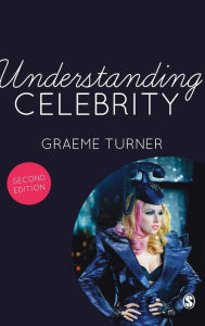 Title: Understanding Celebrity, Author: Graeme Turner