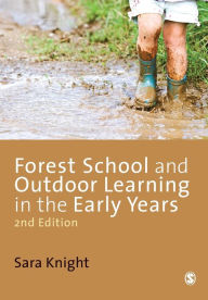 Title: Forest School and Outdoor Learning in the Early Years, Author: Sara Knight