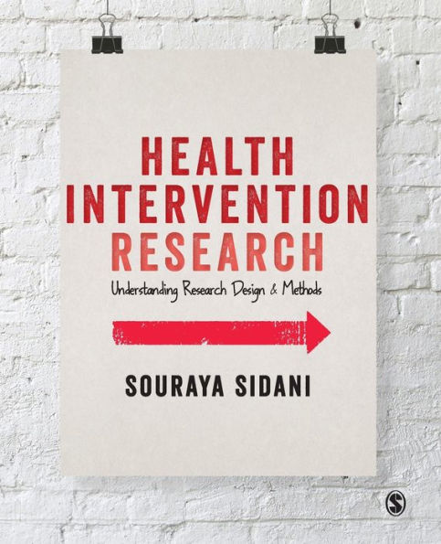 Health Intervention Research: Understanding Research Design and Methods / Edition 1