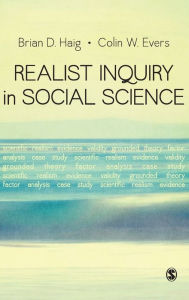 Title: Realist Inquiry in Social Science / Edition 1, Author: Brian Douglas Haig