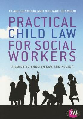 Practical Child Law for Social Workers / Edition 1