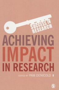 Title: Achieving Impact in Research, Author: Pam Denicolo