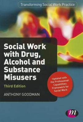 Social Work with Drug, Alcohol and Substance Misusers