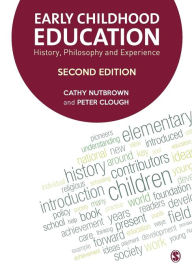 Title: Early Childhood Education: History, Philosophy and Experience, Author: Cathy Nutbrown