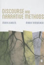 Discourse and Narrative Methods: Theoretical Departures, Analytical Strategies and Situated Writings / Edition 1