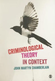 Title: Criminological Theory in Context, Author: Jim F. Dougan