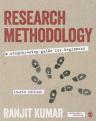 Title: Research Methodology: A Step-by-Step Guide for Beginners / Edition 4, Author: Ranjit Kumar