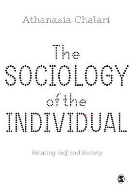 The Sociology of the Individual: Relating Self and Society / Edition 1