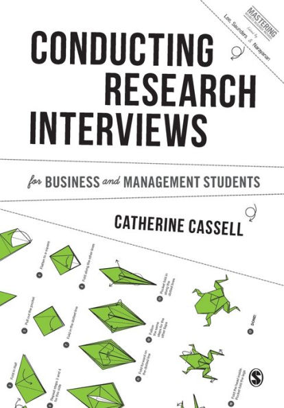 Conducting Research Interviews for Business and Management Students / Edition 1