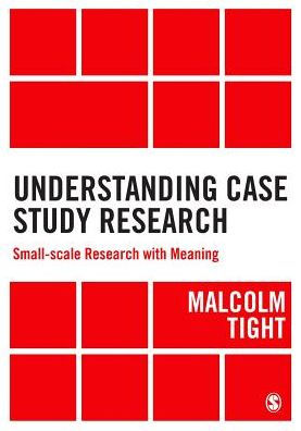 Understanding Case Study Research: Small-scale Research with Meaning / Edition 1