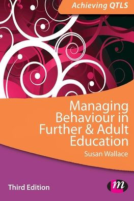 Managing Behaviour Further and Adult Education