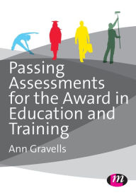 Title: Passing Assessments for the Award in Education and Training / Edition 1, Author: Ann Gravells