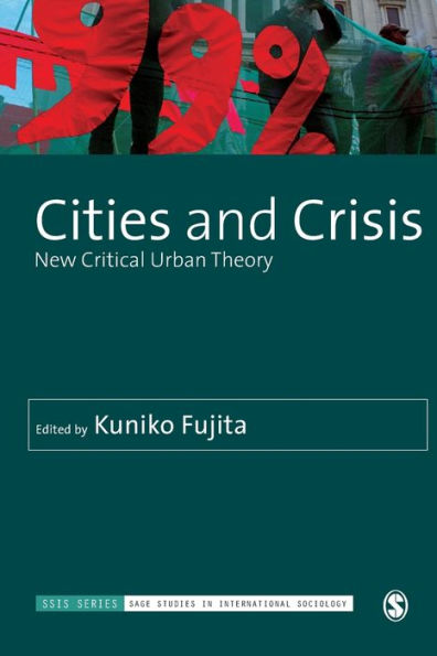 Cities and Crisis: New Critical Urban Theory / Edition 1
