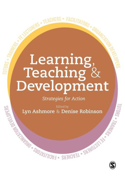 Learning, Teaching and Development: Strategies for Action / Edition 1