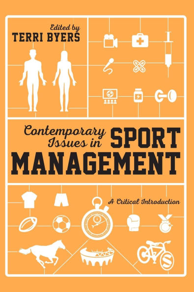 Contemporary Issues in Sport Management: A Critical Introduction / Edition 1