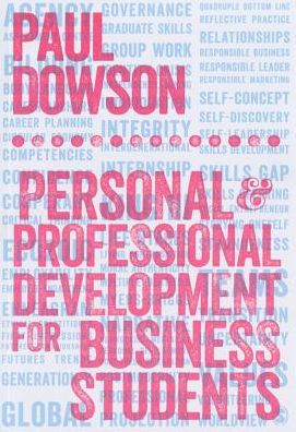 Personal and Professional Development for Business Students / Edition 1