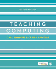 Title: Teaching Computing / Edition 2, Author: Carl Simmons