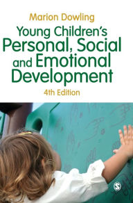 Title: Young Children's Personal, Social and Emotional Development / Edition 4, Author: Marion Dowling