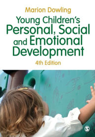 Title: Young Children's Personal, Social and Emotional Development / Edition 4, Author: Marion Dowling