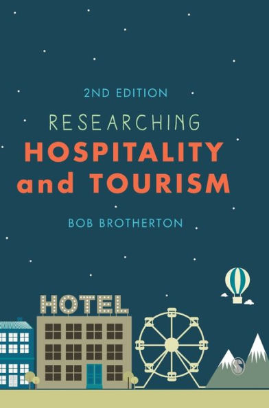 Researching Hospitality and Tourism / Edition 2