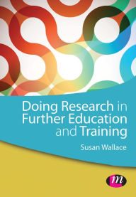 Title: Doing Research in Further Education and Training, Author: Susan Wallace