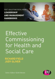 Title: Effective Commissioning in Health and Social Care, Author: Richard Field