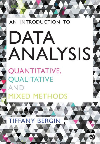 An Introduction to Data Analysis: Quantitative, Qualitative and Mixed Methods / Edition 1