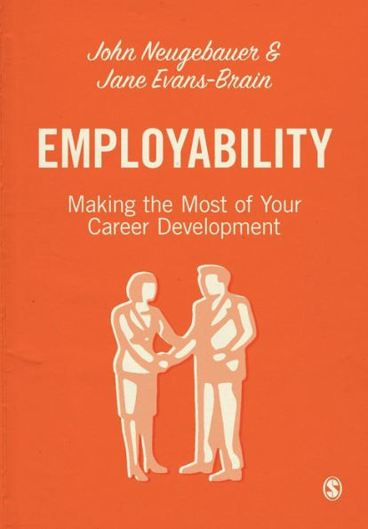 Employability: Making the Most of Your Career Development / Edition 1