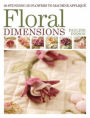 Floral Dimensions: Quilt 3D Flowers with Your Machine