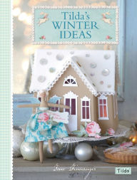 Title: Tilda's Winter Ideas, Author: Tone Finnanger