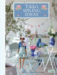 Title: Tilda's Spring Ideas, Author: Tone Finnanger