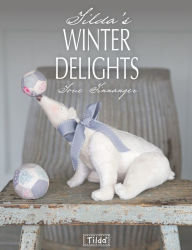 Title: Tilda's Winter Delights, Author: Tone Finnanger