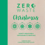 Zero Waste: Christmas: Crafty ideas for sustainable Christmas solutions