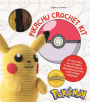 Pokémon Crochet Pikachu Kit: Kit includes materials to make Pikachu and instructions for 5 other Pokémon